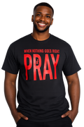 When Nothing Goes Right Pray Family Matching T-Shirt | Baby, Kids & Adult