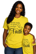 With Trials We Grow Stronger in Faith – Mommy & Me Matching Tees